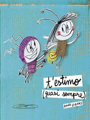 cover image of T'estimo (quasi sempre)